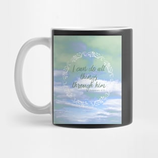 All Things Through Him Mug